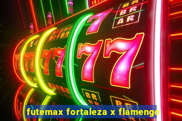 futemax fortaleza x flamengo